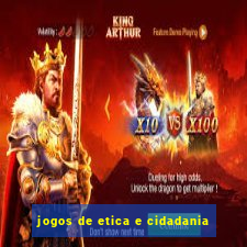 jogos de etica e cidadania