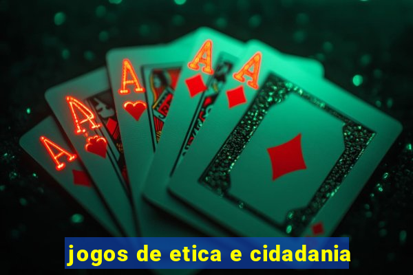 jogos de etica e cidadania