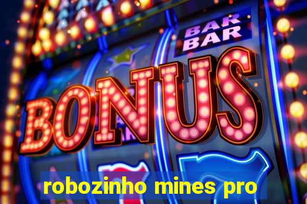 robozinho mines pro