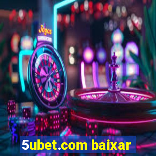 5ubet.com baixar