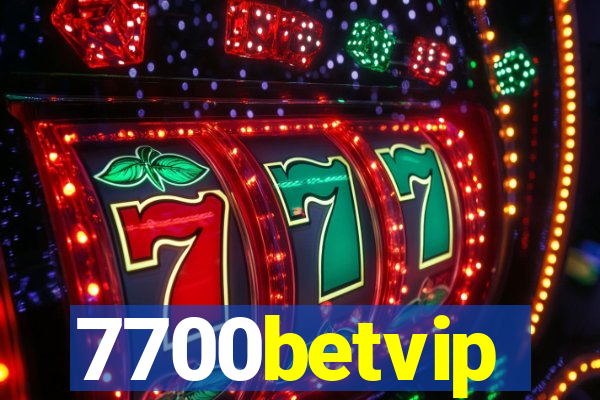 7700betvip