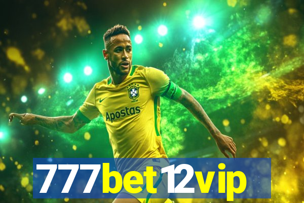 777bet12vip