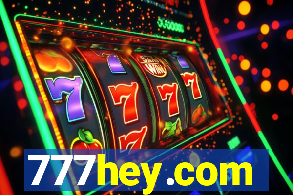 777hey.com