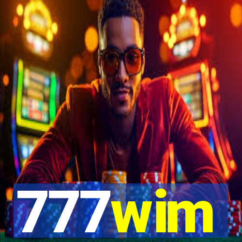 777wim