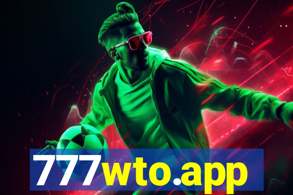 777wto.app