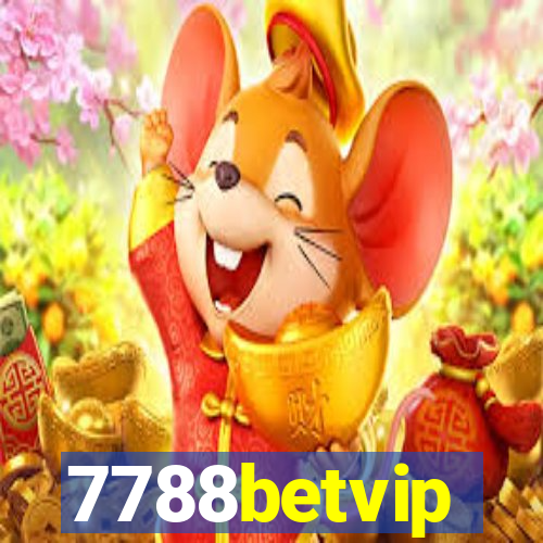 7788betvip