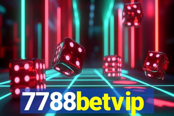 7788betvip