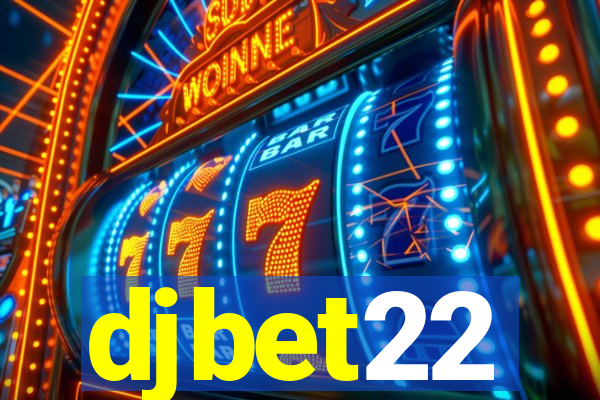 djbet22