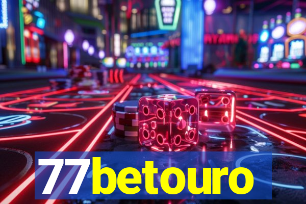 77betouro