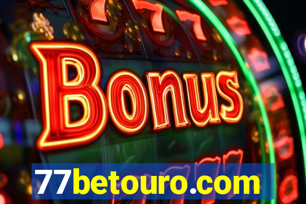 77betouro.com