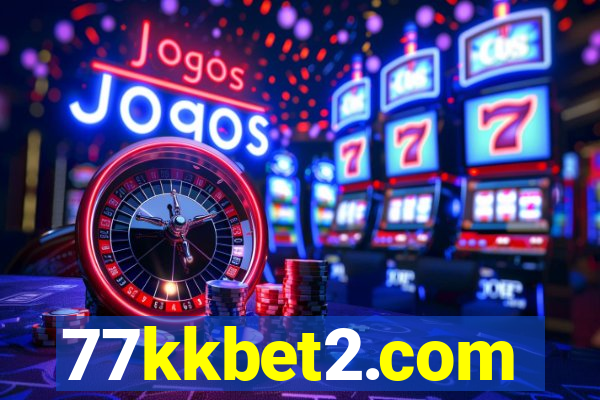 77kkbet2.com