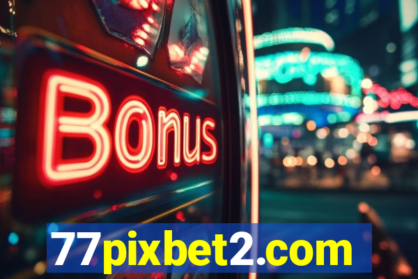 77pixbet2.com