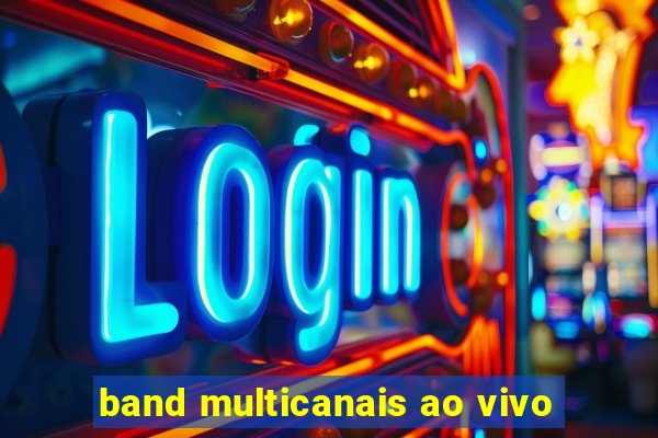 band multicanais ao vivo