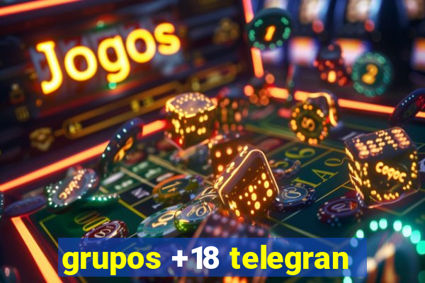 grupos +18 telegran