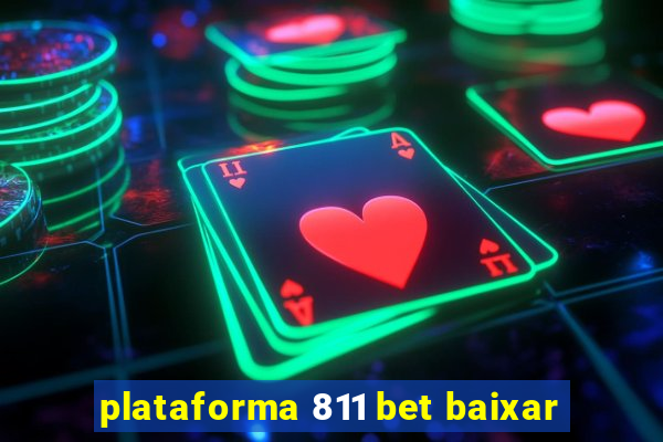 plataforma 811 bet baixar