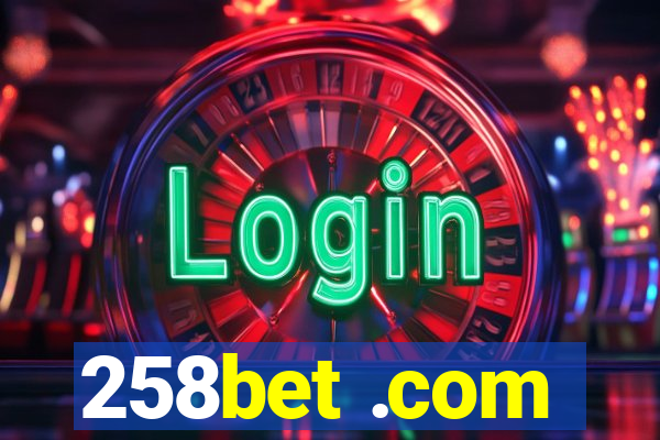 258bet .com