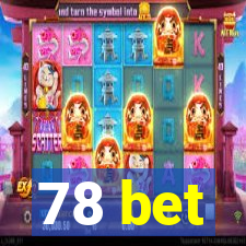 78 bet