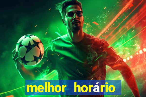 melhor horário para jogar fortune ox madrugada