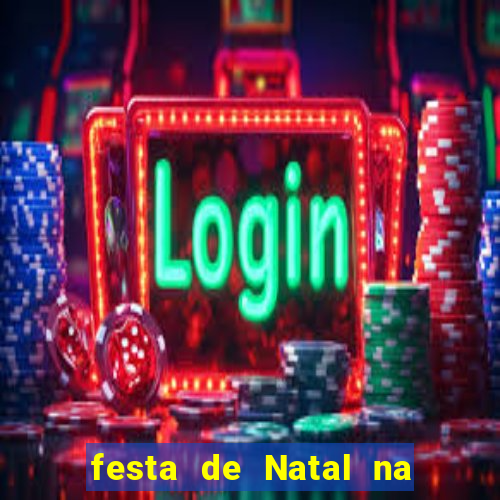 festa de Natal na escola temas