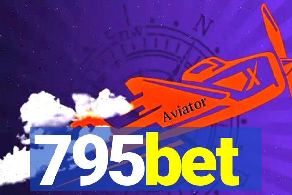 795bet