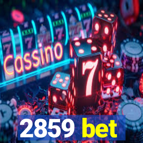 2859 bet