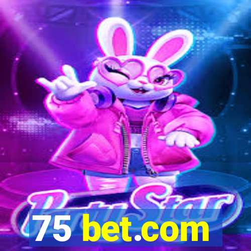 75 bet.com