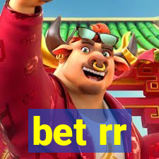 bet rr