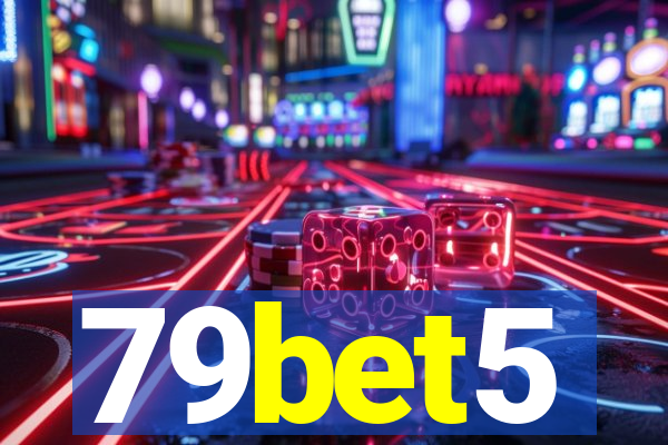 79bet5