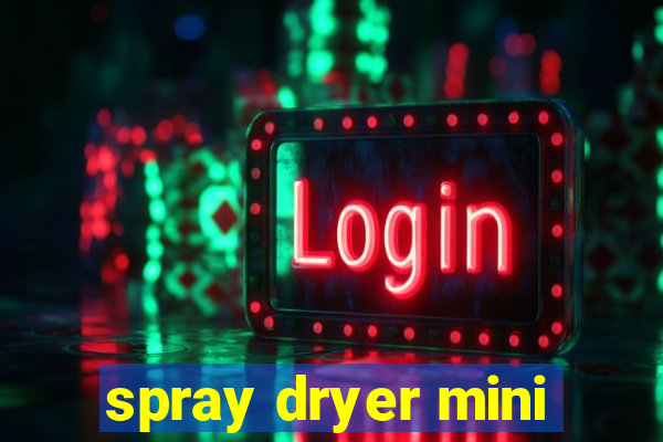 spray dryer mini