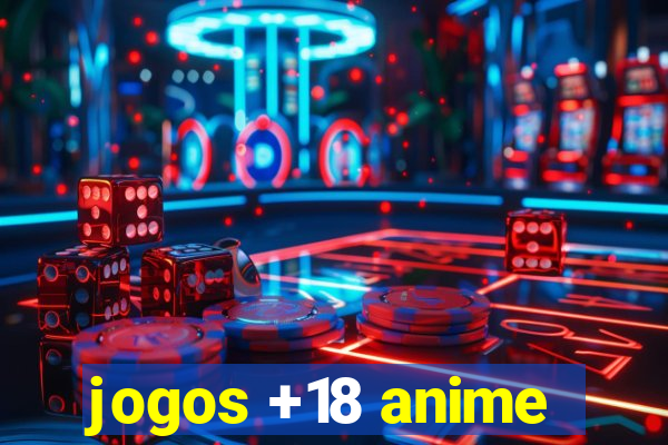 jogos +18 anime