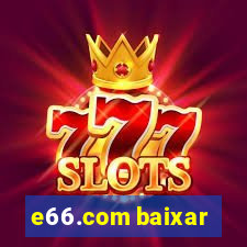 e66.com baixar