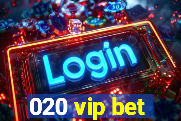 020 vip bet