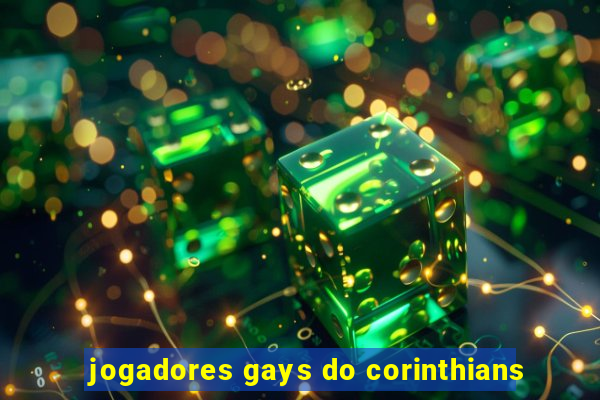 jogadores gays do corinthians