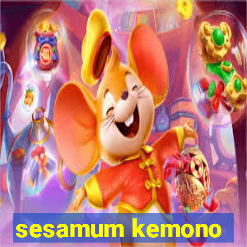 sesamum kemono