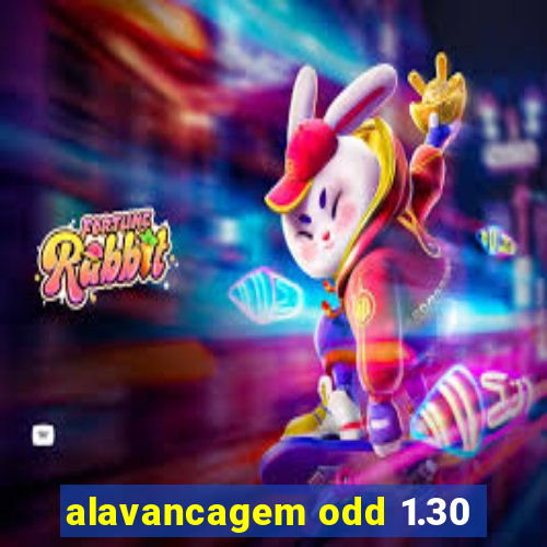 alavancagem odd 1.30