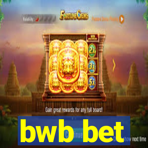 bwb bet