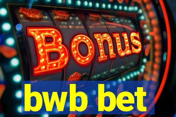 bwb bet