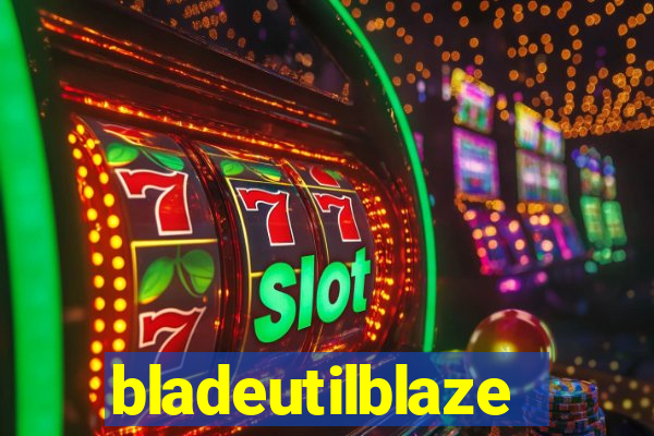 bladeutilblaze