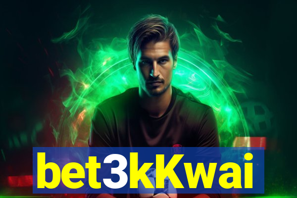 bet3kKwai