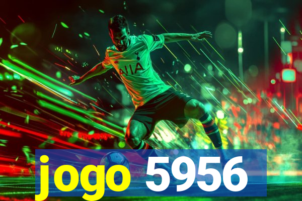 jogo 5956