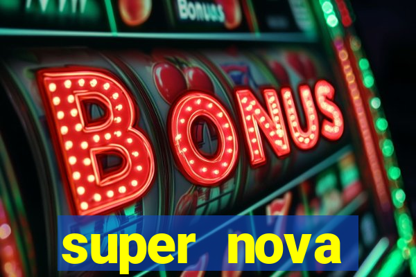 super nova itabirito itabirito portal supernova.com.br