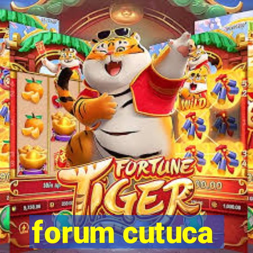 forum cutuca