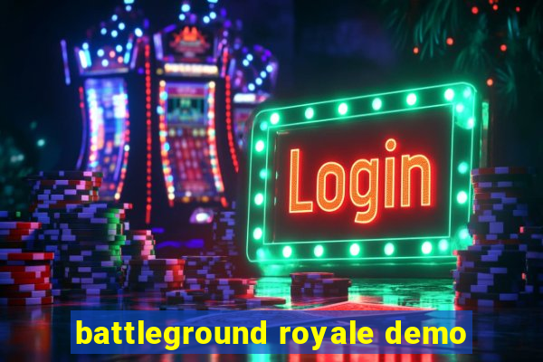 battleground royale demo