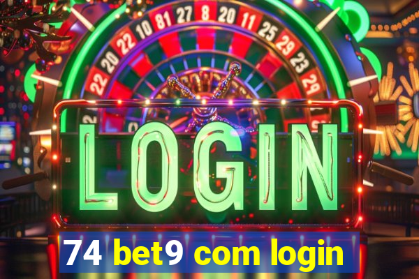 74 bet9 com login