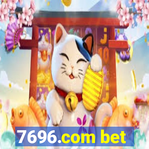 7696.com bet