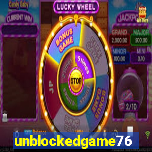 unblockedgame76