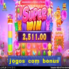 jogos com bonus sem deposito