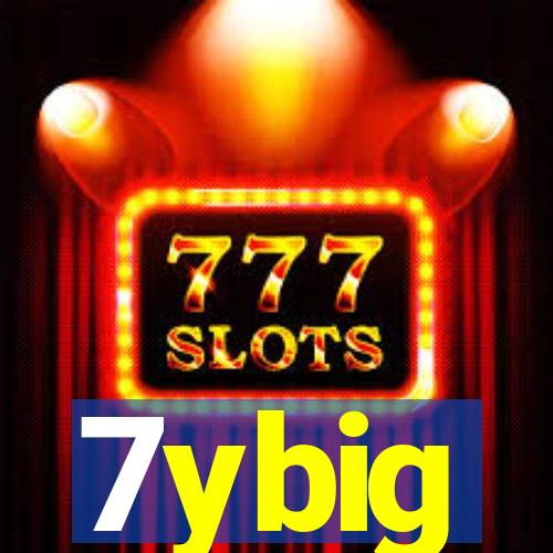 7ybig