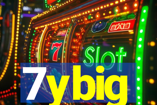 7ybig