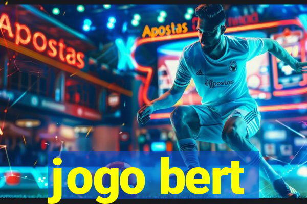 jogo bert